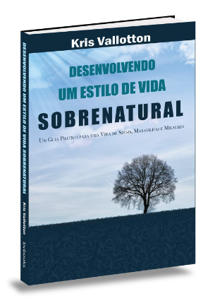 Desenvolvendo Um Estilo de Vida Sobrenatural