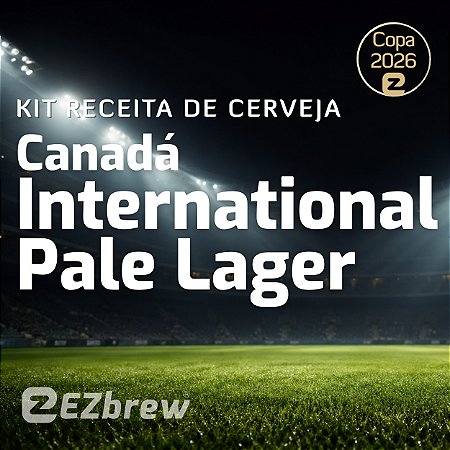 Kit Receita Canadá - Pale Lager - Copa do Mundo 2026 EZbrew