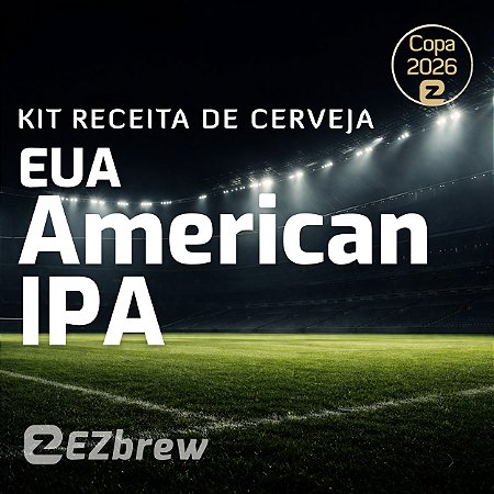 Kit Receita EUA - American IPA - Copa do Mundo 2026 EZbrew
