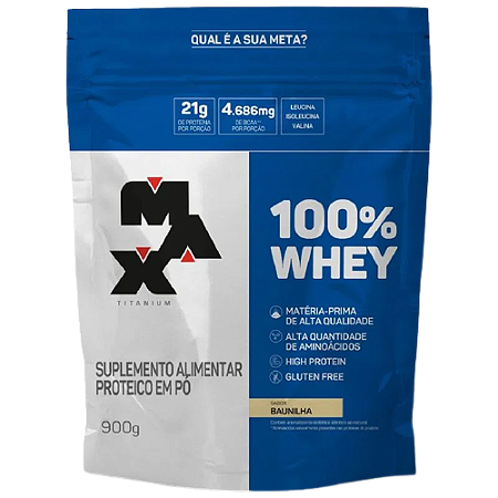100% Whey Refil 900G - Max Titanium