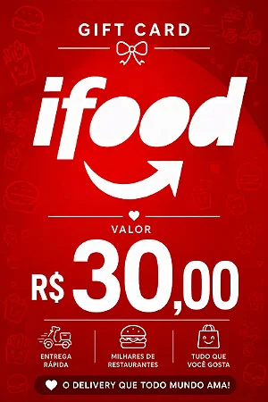 Gift Card iFood R$ 30,00 - Envio Digital Imediato