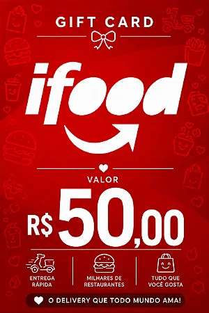 Gift Card iFood R$ 50,00 - Envio Digital Imediato