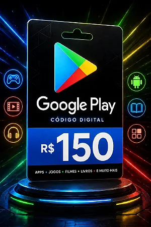 Gift Card Google Play R$ 150 - Cartão Presente Digital