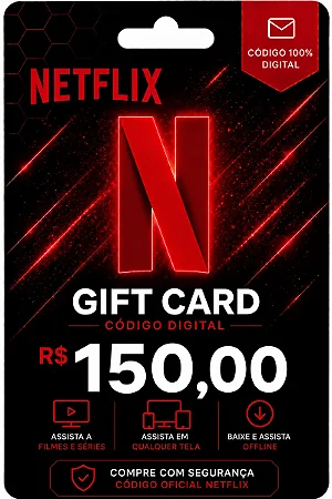 Gift Card Netflix R$ 150 - Cartão Presente Digital