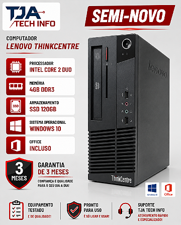 CPU Lenovo Intel Core2Duo | 4GB DDR3 | SSD 120GB | Windows 10 + Office | Semi-novo TJA Tech Info