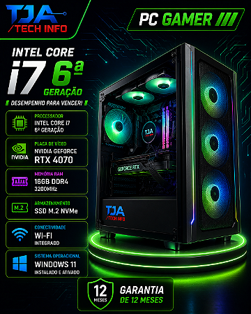 PC Gamer Intel Core i7 6ª Geração | RTX 4070 | 16GB DDR4 | SSD M.2 | Windows 11 | Wi-Fi – TJA Tech Info