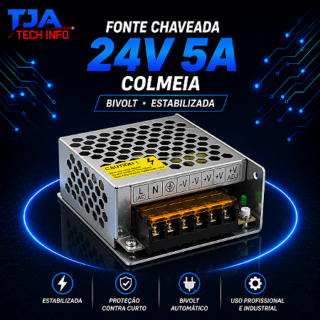 Fonte Chaveada 24V 5A Colmeia Bivolt Estabilizada TJA Tech Info