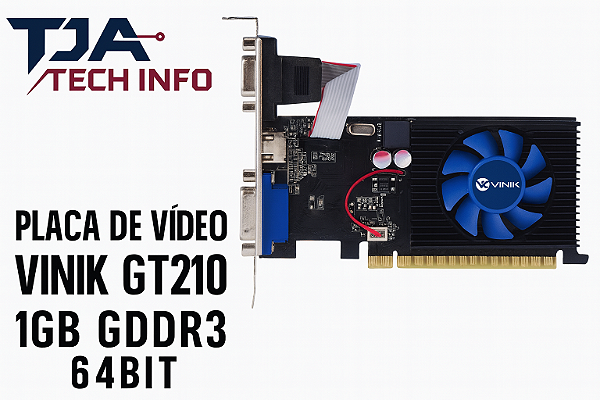 Placa de Vídeo GT210 1GB GDDR3 64 Bits HDMI DVI VGA PCI Express Nova