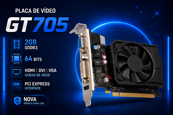 Placa de Vídeo GT 705 2GB GDDR3 64 Bits PCI Express – HDMI DVI VGA