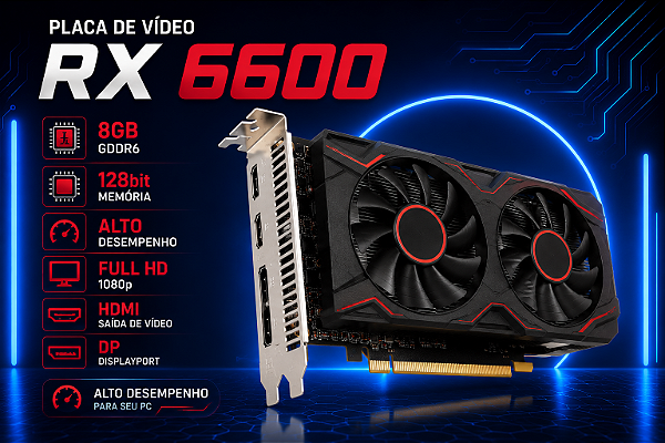 Placa de Vídeo Radeon RX 6600 8GB GDDR6 128 Bits – Alto Desempenho Full HD