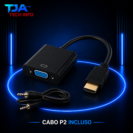 Adaptador HDMI para VGA + Áudio P2 – Full HD 1080p | TJA Tech Info