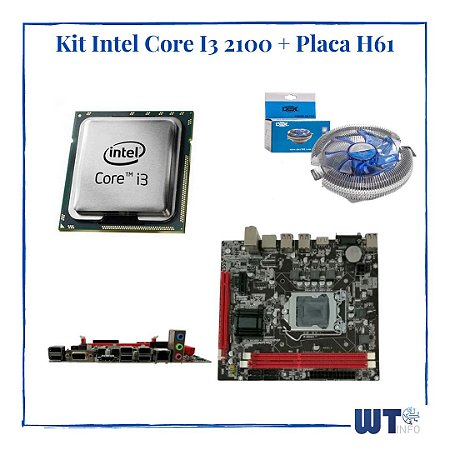 Kit Intel Processador Core I3 2100 + Placa H61 1155 + Cpu Cooler
