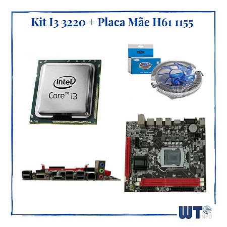 Kit Intel Processador Core I3 3220 3,3 GHZ + Placa H61 1155 + Cpu Cooler