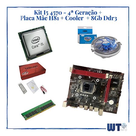 Kit I5 4570 - 4ª Geração + Placa Mãe H81 + 8 Gb Ddr3 - WT INFO PEÇAS E  EQUIPAMENTOS DE INFORMÁTICA LTDA