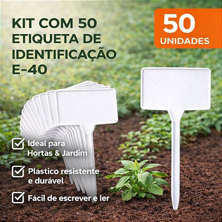 ETIQUETA DE IDENTIFICAÇÃO E-40 HORTA, PLANTAÇÕES, FACULDADES E AGRO KIT COM 50 UNIDADES