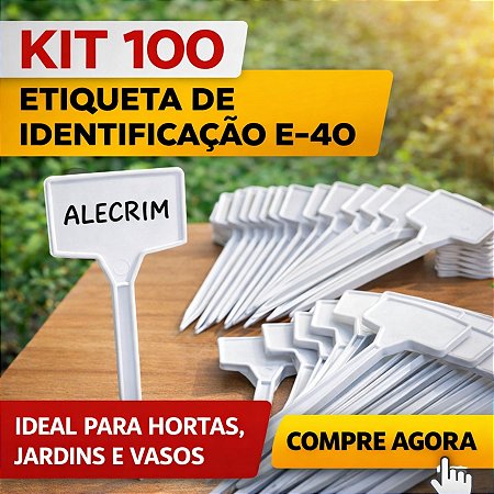 ETIQUETA DE IDENTIFICAÇÃO E-40 HORTA, PLANTAÇÕES, FACULDADES E AGRO KIT COM 100 UNIDADES