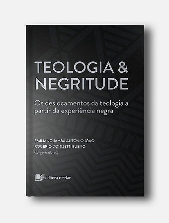 Teologia e Negritude - Emiliano Jamba e Doni Bueno