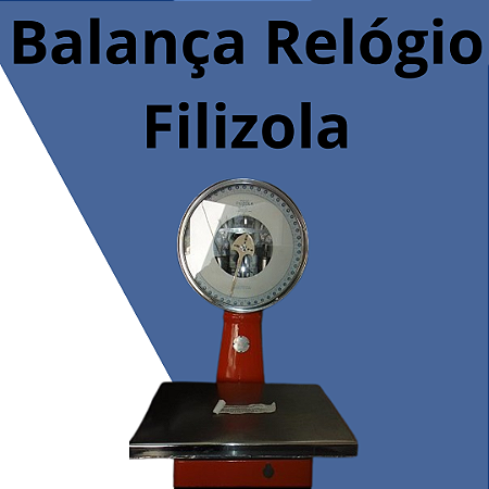 BALANÇA RELÓGIO FILIZOLA RESTAURADA