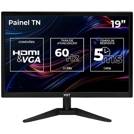 Monitor LED 19, VST 60Hz, 19 Polegadas, HD, 5ms, HDMI/VGA, VST-VST19-BL01