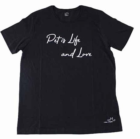 Camiseta Pet is Life and Love
