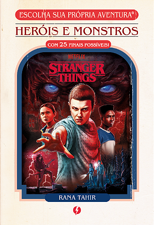 Stranger Things: Heróis e monstros
