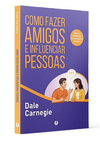 Como Fazer Amigos e Influenciar Pessoas