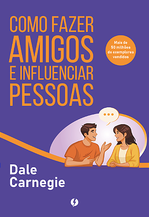 Como Fazer Amigos e Influenciar Pessoas