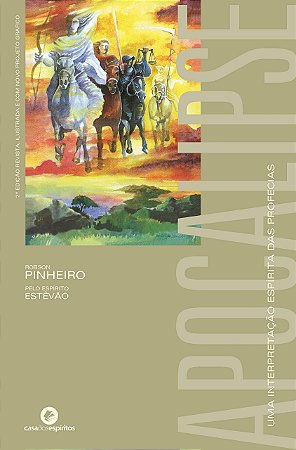 Apocalipse: uma Interpretação Espírita das Profecias