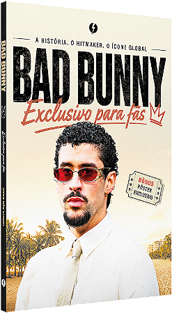 [PRÉ-VENDA 07/09] BAD BUNNY: O livro não oficial exclusivo para fãs