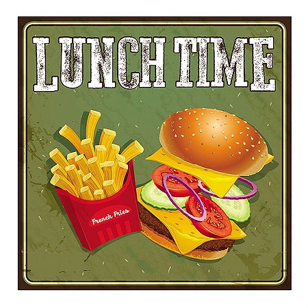 PLACA LUNCH TIME 25X25CM