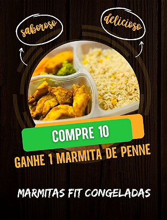 10 Marmitas congeladas e GANHE uma de penne