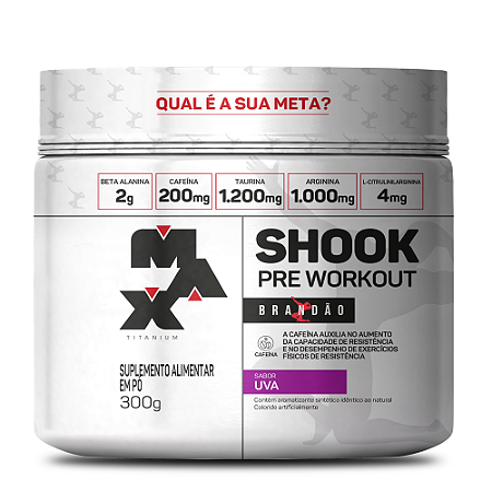 SHOOK PRE-WORKOUT LINHA RAFAEL BRANDÃO POTE 300G SABOR UVA MAX TITANIUM
