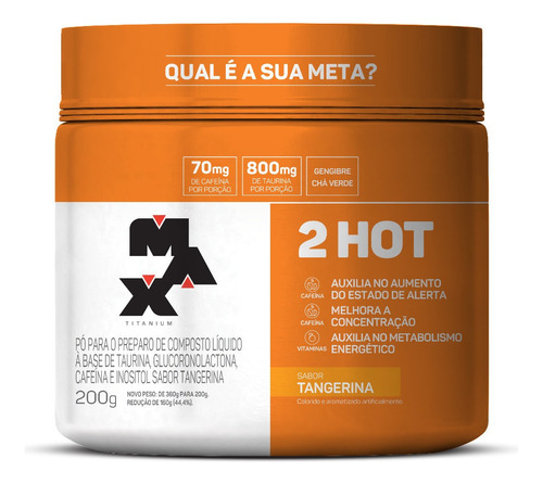 2HOT POTE 200G TANGERINA MAXTITANIUM