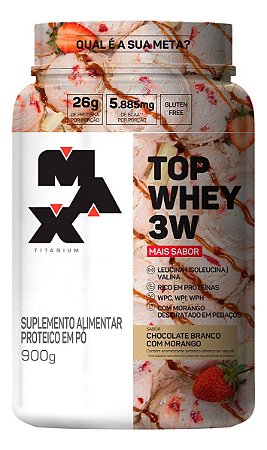 TOP WHEY 3W + SABOR POTE 900g CHOCO BRANCO COM MORANGO MAX TITANIUM