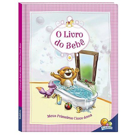 Livro Do Bebê- Meus Primeiros Cinco Anos Rosa - Todolivro