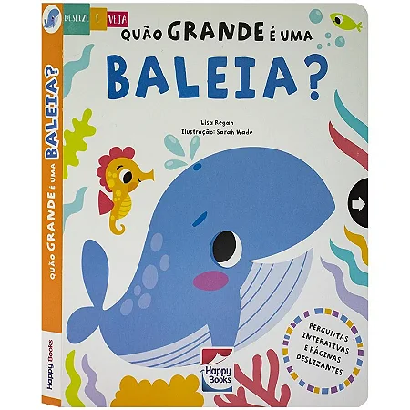 Livro Deslize e Veja: Quão Grande é Uma Baleia?