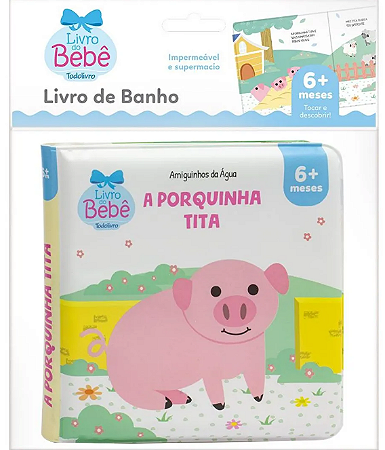 Livro de Banho Amiguinhos da Água - A Porquinha Tita