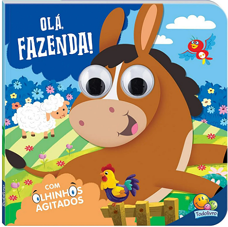 Olhinhos Agitados: Olá, Fazenda!