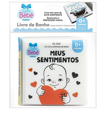 Olá, Bebê! Um Livrinho Contraste de Banho: Meus Sentimentos