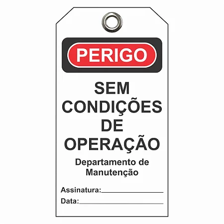 Etiqueta de Perigo - Sem condições de operação - Manutenção