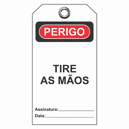 Etiqueta de Perigo - Tire as mãos