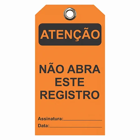Etiqueta de Atenção - Não Abra Este Registro