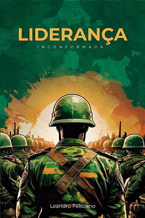Liderança Inconformada | Leandro Feliciano