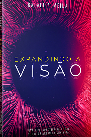 Expandido a Visão | Rafael Almeida