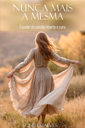 Nunca mais a mesma | Giselle Alves