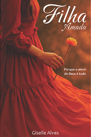 Filha Amada | Giselle Alves