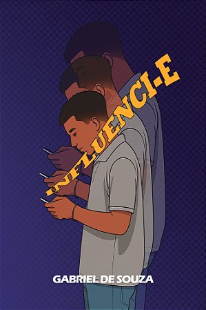 Influenci-e | Gabriel de Souza