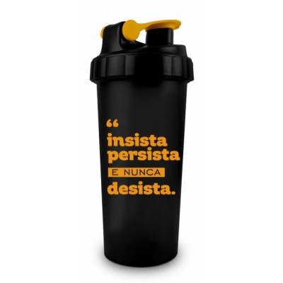 Coqueteleira Frases - Insista, persista e nunca desista!