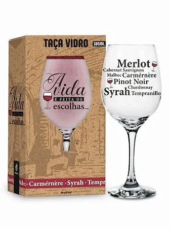Taça de Vinho - A vida é feita de escolhas