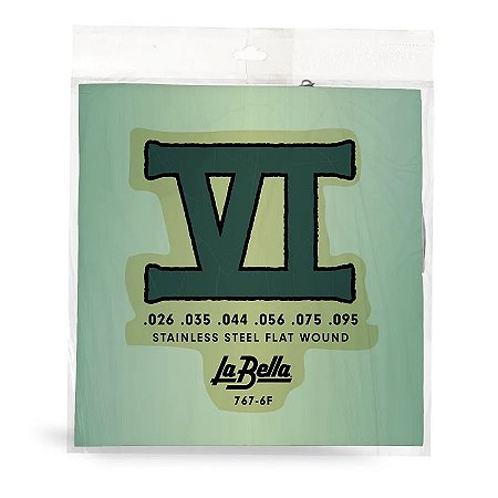 Encordoamento La Bella 767-6F - Bass VI Stainless Steel Flat Wound (26-95)